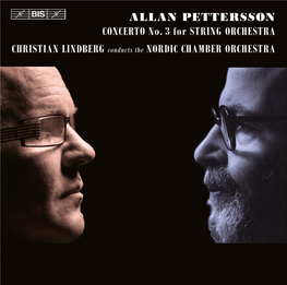 ALLAN PETTERSSON CONCERTO No. 3 for STRING ORCHESTRA CHRISTIAN LINDBERG Conducts the NORDIC CHAMBER ORCHESTRA