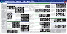 Diffusion Weighted Imaging in Pediatric Neuroradiology Massachusetts General Hospital, Boston, MA • Harvard Medical School, Boston, MA