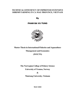 TECHNICAL EFFICIENCY of IMPROVED EXTENSIVE SHRIMP FARMING in CA MAU PROVINCE, VIETNAM Master Thesis in International Fisheries A