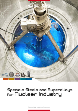 Specials Steels and Superalloys for Nuclear Industry