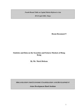 Room Document 9 Statistics and Data on the Securities and Futures Markets of Hong Kong by Mr. Mark Dickens Asian Development