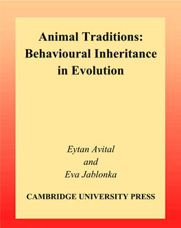 Animal Traditions: Behavioural Inheritance in Evolution