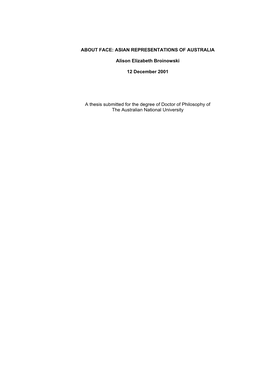 ASIAN REPRESENTATIONS of AUSTRALIA Alison Elizabeth Broinowski 12 December 2001 a Thesis Submitted for the Degree Of