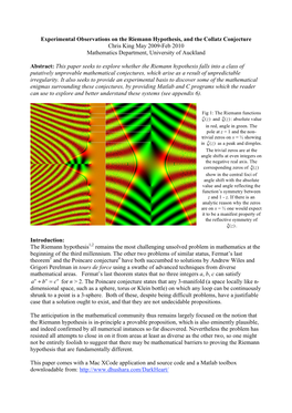 Experimental Observations on the Riemann Hypothesis, and the Collatz Conjecture Chris King May 2009-Feb 2010 Mathematics Department, University of Auckland