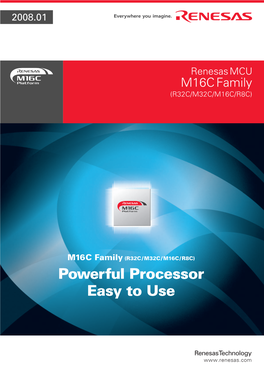 Renesas MCU M16C Family (R32C/M32C/M16C/R8C)