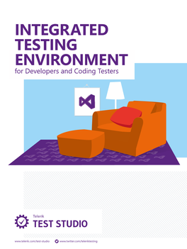 Integrated Testing Environment for Developers and Coding Testers