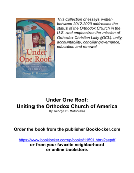 Under One Roof: Uniting the Orthodox Church of America by George E