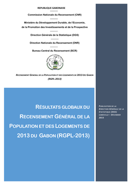 Recensement Général De La Population Et Des Logements De 2013 Du Gabon (RGPL-2013)