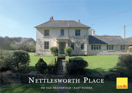 Nettlesworth Place Nr Old Heathfield • East Sussex Nettlesworth Place Vines Cross • Heathfield • East Sussex • TN21 9AR