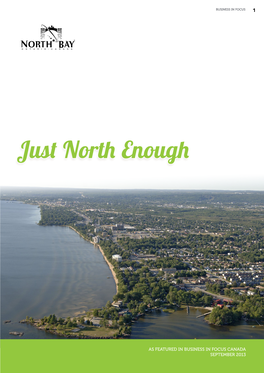 Just North Enough