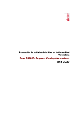 Evaluación De La Calidad Del Aire En La Comunidad Valenciana Zona ES1013: Segura – Vinalopó (A