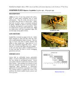 SYRPHID FLIES Diptera: Syrphidae Syrphus Spp., Allograpta Spp. DESCRIPTION LIFE HISTORY IMPORTANCE