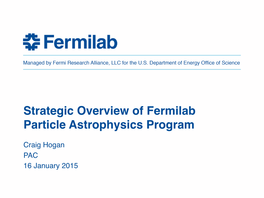 Strategic Overview of Fermilab Particle Astrophysics Program