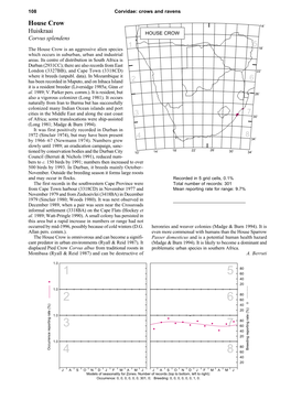 House Crow 14Û Huiskraai HOUSE CROW Corvus Splendens 1 5 the House Crow Is an Aggressive Alien Species 18Û Which Occurs in Suburban, Urban and Industrial Areas