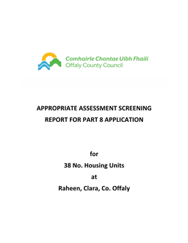 Appropriate Assessment Screening Report for Part 8 Application