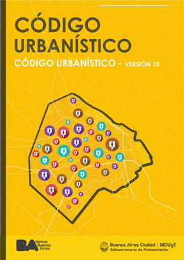 Código Urbanístico Código Urbanístico - Versión 10