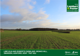 Lime Kiln and Roberts Farmland, Monks Hill, Smarden, Ashford, Kent Tn27