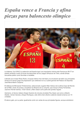 España Vence a Francia Y Afina Piezas Para Baloncesto Olímpico