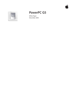 Powerpc G5 White Paper December 2003 White Paper 2 Powerpc G5