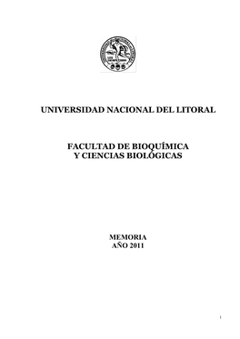 Universidad Nacional Del Litoral Facultad De Bioquímica Y Ciencias Biológicas Memoria 2011
