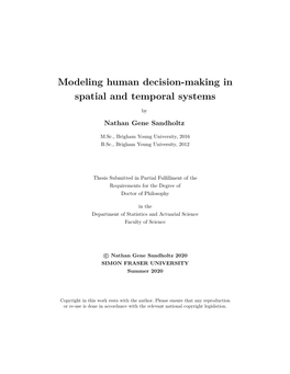 Modeling Human Decision-Making in Spatial and Temporal Systems