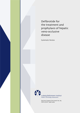 Defibrotide for the Treatment and Prophylaxis of Hepatic Veno-Occlusive Disease