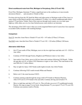 US23 Route Is That You Avoid Congested Detroit and of Course Have Less Exposure to Accident Traffic Incidents with Resulting Backups