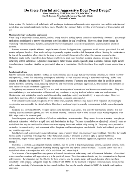 Do These Fearful and Aggressive Dogs Need Drugs? Gary Landsberg, DVM, Bsc, DACVB, DECVB-CA North Toronto Veterinary Behaviour Specialty Clinic Thornhill, Canada