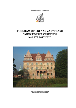 Program Opieki Nad Zabytkami Gminy Polska Cerekiew Na Lata 2017-2020