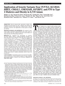 Implication of Genetic Variants Near TCF7L2, SLC30A8, HHEX, CDKAL1, CDKN2A/B, IGF2BP2, and FTO in Type 2 Diabetes and Obesity in 6,719 Asians Maggie C.Y