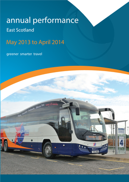 ES Annual Performance Leaflet 1314.Indd 1 18/07/2014 16:25:53 Provides Local Bus Services in the East of Our Local Highway Authorities