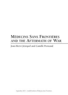 MÉDECINS SANS FRONTIÈRES and the AFTERMATH of WAR Jean-Hervé Jézéquel and Camille Perreand