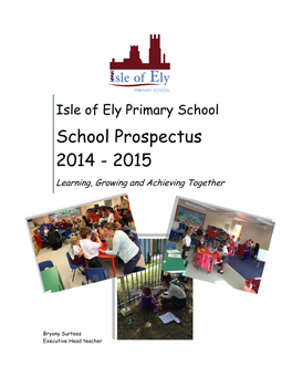 School Prospectus 2014 - 2015 Learning, Growing and Achieving Together