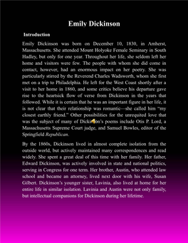 Emily Dickinson Introduction Emily Dickinson Was Born on December 10, 1830, in Amherst, Massachusetts