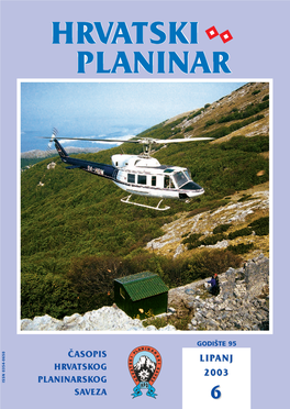 Hrvatski Planinar« - Èasopis Hrvatskog Planinarskog Saveza »Croatian Mountaineer« - Journal of the Croatian Mountaineering Associatoin