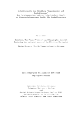 Internet... the Final Frontier. an Ethnographic Account. Exploring the Cultural Space of the Net from the Inside. Mit CD-Rom