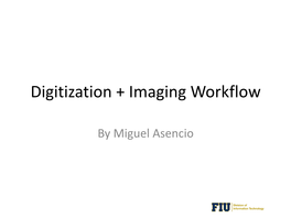Digitization Imaging Workflow
