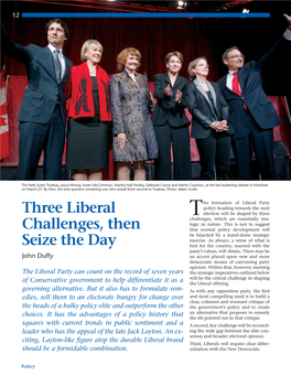 Three Liberal Challenges, Then Seize The