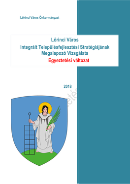 Lőrinci Város Integrált Településfejlesztési Stratégiájának Megalapozó Vizsgálata Egyeztetési Változat