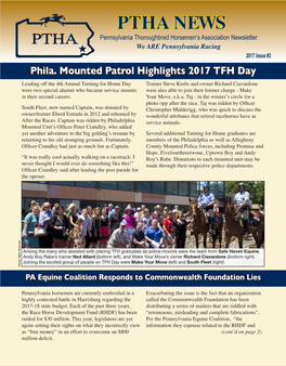 PTHA NEWS Pennsylvania Thoroughbred Horsemen’S Association Newsletter We ARE Pennsylvania Racing 2017 Issue #3 Phila