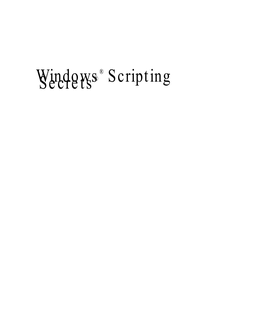 Windows® Scripting Secrets®