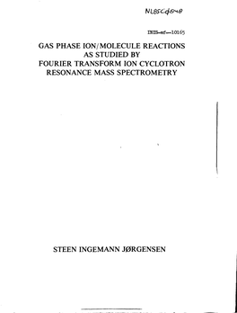 Gas Phase Ion/Molecule Reactions As Studied by Fourier Transform Ion Cyclotron Resonance Mass Spectrometry