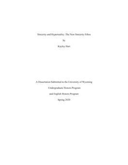 The New Sincerity Ethos by Kayley Hart a Dissertation Submitted to The