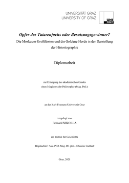 Opfer Des Tatarenjochs Oder Besatzungsgewinner? Die Moskauer Großfürsten Und Die Goldene Horde in Der Darstellung Der Historiographie