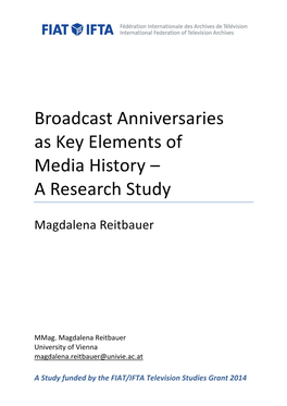 Broadcast Anniversaries As Key Elements of Media History – a Research Study