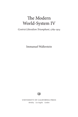 E Modern World-System IV Centrist Liberalism Triumphant, 1789–1914
