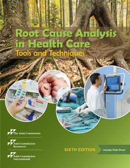 Root Cause Analysis in Health Care Tools and Techniques