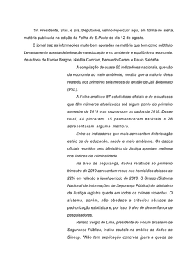 Sr. Presidente, Sras. E Srs. Deputados, Venho Repercutir Aqui, Em Forma De Alerta, Matéria Publicada Na Edição Da Folha De S.Paulo Do Dia 12 De Agosto