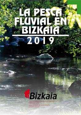 La Pesca Fluvial En Bizkaia 2019