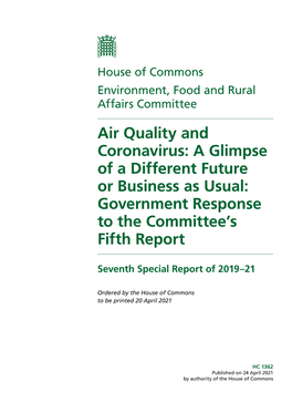Air Quality and Coronavirus: a Glimpse of a Different Future Or Business As Usual: Government Response to the Committee’S Fifth Report